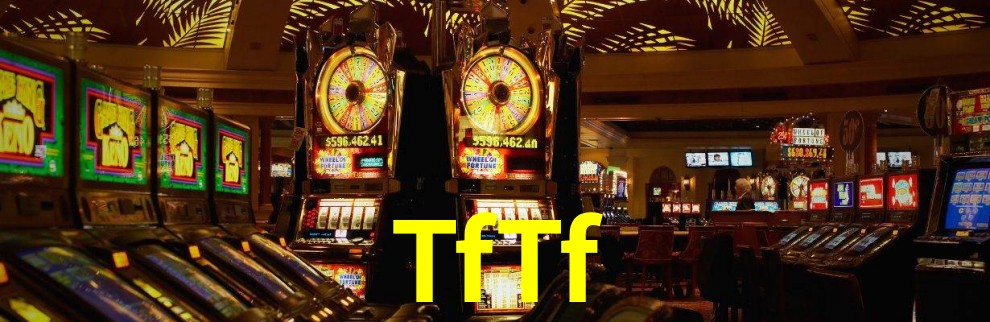 TfTf.Com Bet